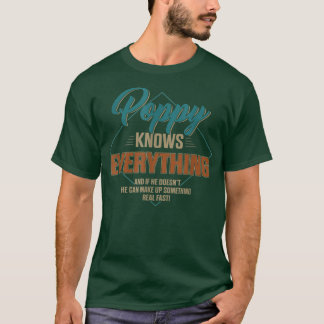 Mens Funny Poppy Knows Everything For Grandpa And  T-Shirt