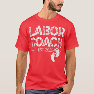 Mens Funny Pregnancy Announcement Quote Labour Coa T-Shirt