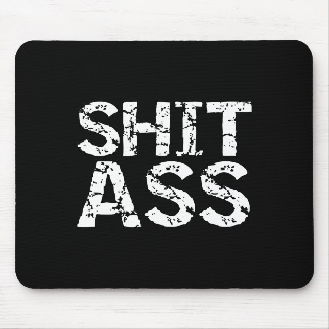 Mens Funny Quote Gag Gift Joke For Men Sarcastic P Mouse Pad (Front)