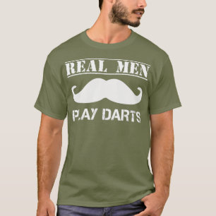 Mens Funny Real Men Play Darts  Gift Manly T-Shirt