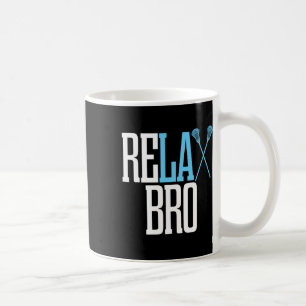 Mens Funny Relax Bro Lacross Player T Shirt For Bo Coffee Mug