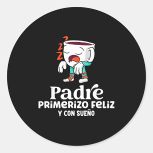 Mens Funny Spanish Announcing Pregnancy Baby New D Classic Round Sticker