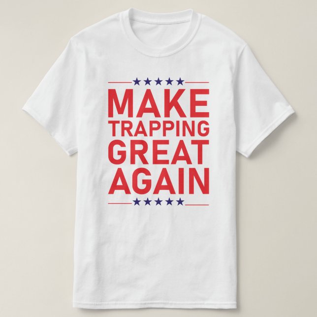 Men's Funny Trapping Shirt Gift for Trappers (Design Front)