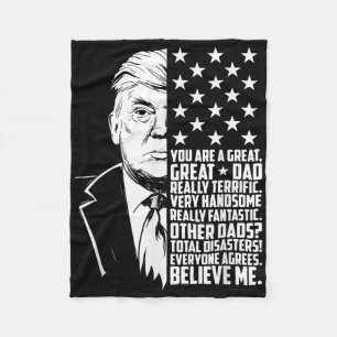 Mens Funny Trump You Are A Great Dad Father’s Day  Fleece Blanket