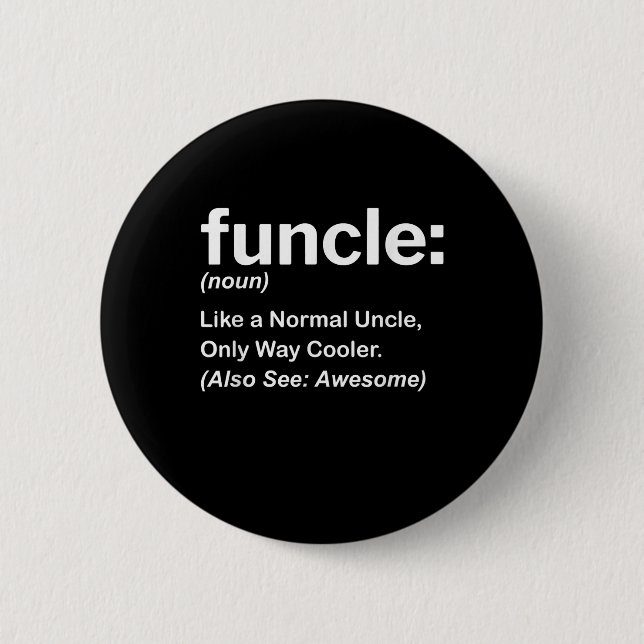 Mens Funny Uncle Shirt Mens Funcle Definition Gift 6 Cm Round Badge (Front)