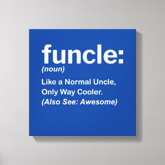 Mens Funny Uncle Shirt Mens Funcle Definition Gift Canvas Print