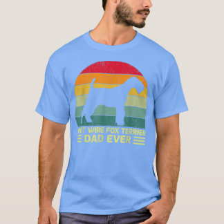 Mens Funny Vintage Best Wire Fo Terrier Dad Ever F T-Shirt