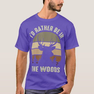Mens Funny Vintage Camper Id Rather Be In The Wood T-Shirt
