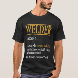 Mens Funny Welder Definition Birthday Or Christmas T-Shirt