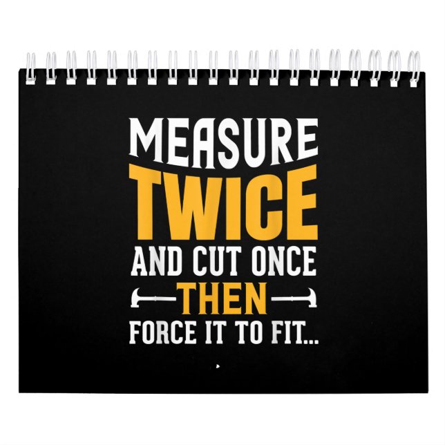 Mens Funny Woodworking Carpenter Quote Saying Gift Calendar (Cover)