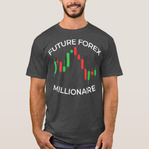Mens Future Forex Millionaire Day Trader Stock T-Shirt
