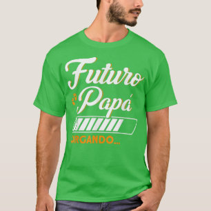 Mens Futuro Papa Loading New Dad Father Pregnancy T-Shirt