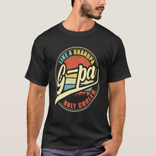 Mens G-Pa Like A Grandpa Only Cooler T-Shirt (Front)