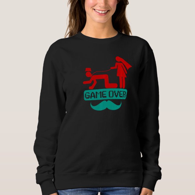 Mens  Game Over Bachelor Party Sweatshirt (Front)