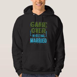 Mens Game Over Im Getting Married Groom Hoodie