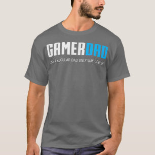 Mens Gamer Dad , Funny Cute Fathers Day Gift T-Shirt