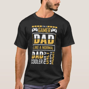 Mens Gamer Dad Like A Normal Dad Video Game Father T-Shirt