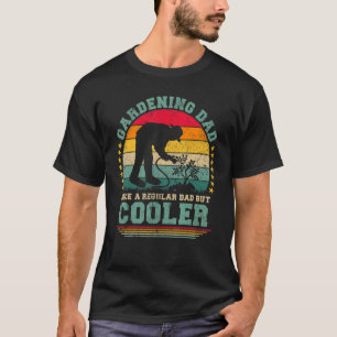 Mens Gardening Dad Like A Regular Dad Gardening F T-Shirt