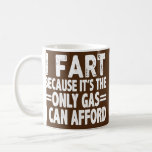 Mens Gas Prices Meme Funny Pun Humour Joke Sarcasm Coffee Mug<br><div class="desc">Mens Gas Prices Meme Funny Pun Humour Joke Sarcasm Irony Sarcastic Gift. Perfect gift for your dad,  mum,  papa,  men,  women,  friend and family members on Thanksgiving Day,  Christmas Day,  Mothers Day,  Fathers Day,  4th of July,  1776 Independent day,  Veterans Day,  Halloween Day,  Patrick's Day</div>
