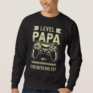 Mens German Fresh dad Level dad Game controller 1 Sweatshirt
