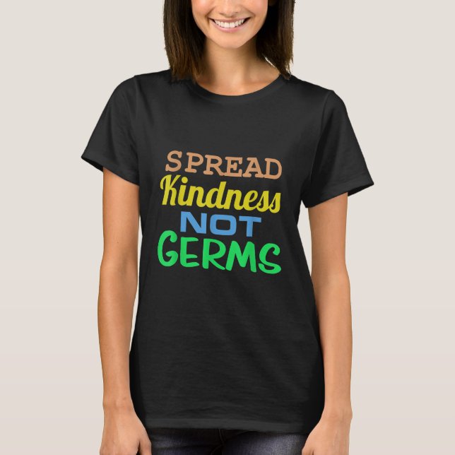 Mens Germaphobe Spread Kindness Not Germs Social D T-Shirt (Front)