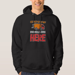 Mens Get Out Of My Way Parcels Are Here Parcel Del Hoodie