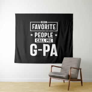 Mens Gift My Favourite People Call Me G-Pa Tapestry