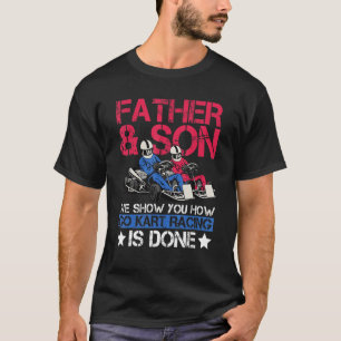 Mens Go Kart Racing For A Go Kart Racer Dad T-Shirt