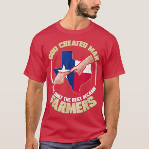 Mens God Created Man But Only The Best Became Teas T-Shirt