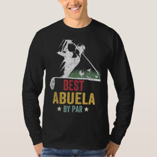 Mens Golf Best Abuela By Par Grandpa Golfer Father T-Shirt