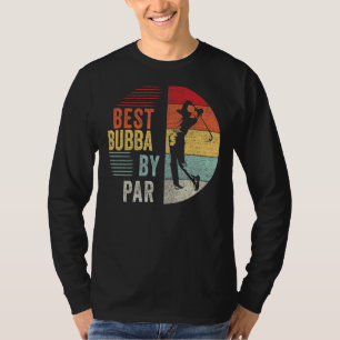 Mens Golf Best Bubba By Par Grandpa Golfer Father' T-Shirt
