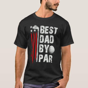 Mens Golf Best Dad By Par Daddy Golfer American Fl T-Shirt