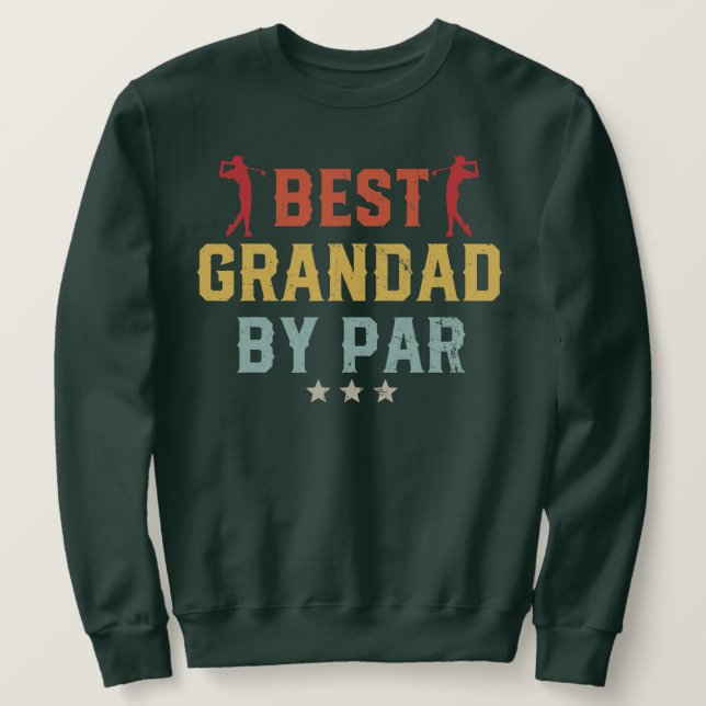 Mens Golf Best Grandad By Par Daddy Golfer Sweatshirt (Design Front)
