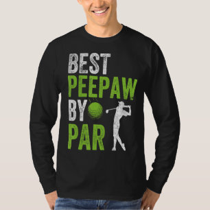 Mens Golf Best Peepaw By Par Grandpa Golfer Father T-Shirt