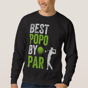 Mens Golf Best Popo By Par Grandpa Golfer Father's Sweatshirt