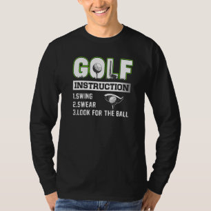 Mens Golf Instruction Swing Swear Look for the Bal T-Shirt