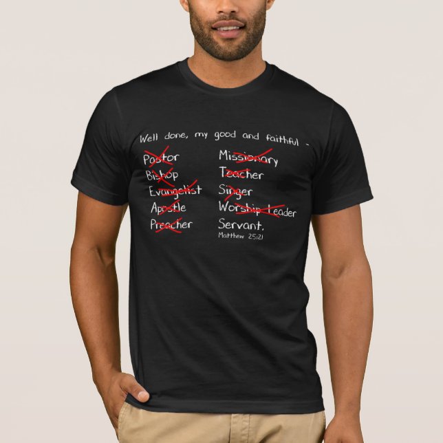 Mens' Good & Faithful Servant Shirt (Front)