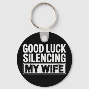 Mens good luck silencing wife funny marriage humou key ring