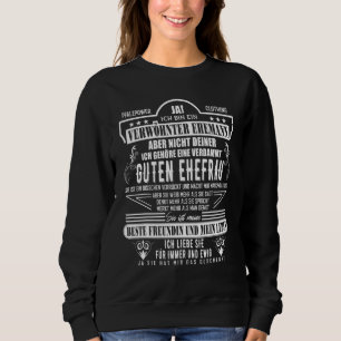 Mens Good Wife Ja Ich Bin Ein Pampered Husband Sweatshirt