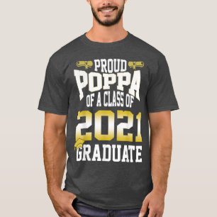 Mens Graduation Class Family Proud Poppa Of A T-Shirt