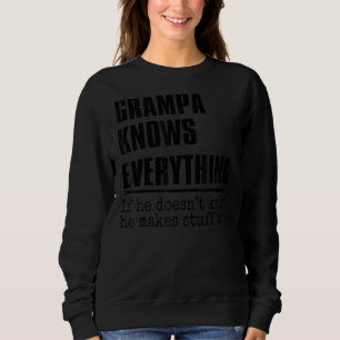 Mens Grampa Knows Everything Best Grandpa Ever Fat Sweatshirt