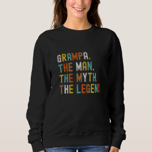 Mens Grampa The Man The Myth The Legend Father's D Sweatshirt