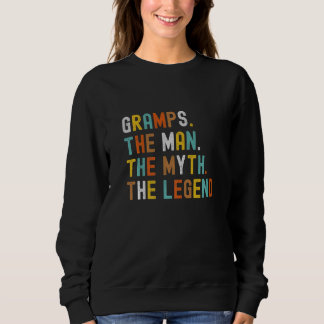 Mens Gramps The Man The Myth The Legend Father's D Sweatshirt