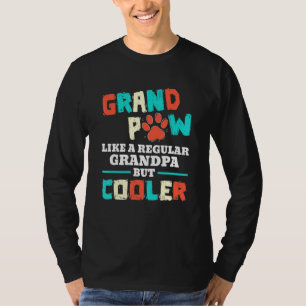 Mens Grand Paw Like A Regular Grandpa But Cooler D T-Shirt