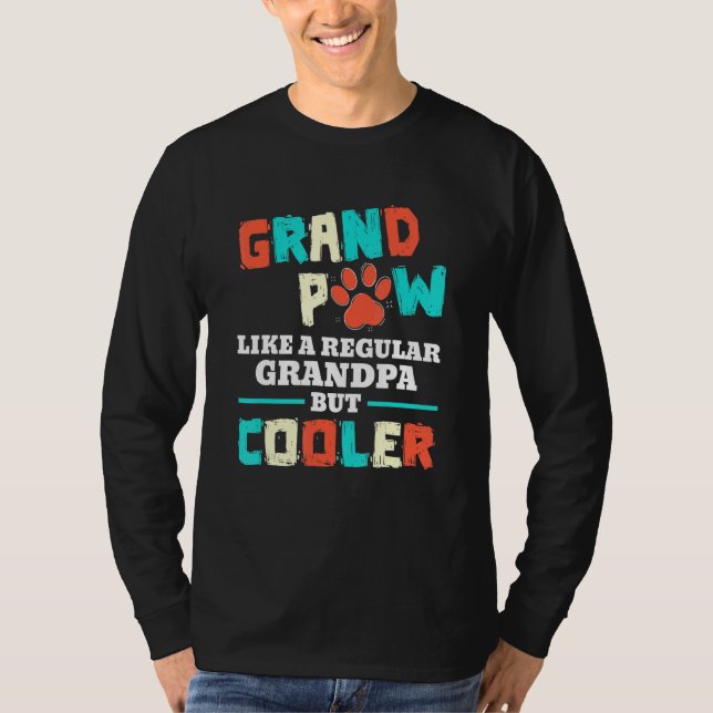 Mens Grand Paw Like A Regular Grandpa But Cooler D T-Shirt (Front)