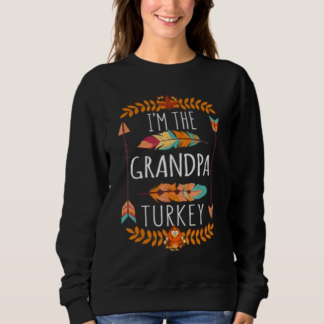 Mens Granddad The Grandpa Turkey Day 2022 Happy Th Sweatshirt (Front)