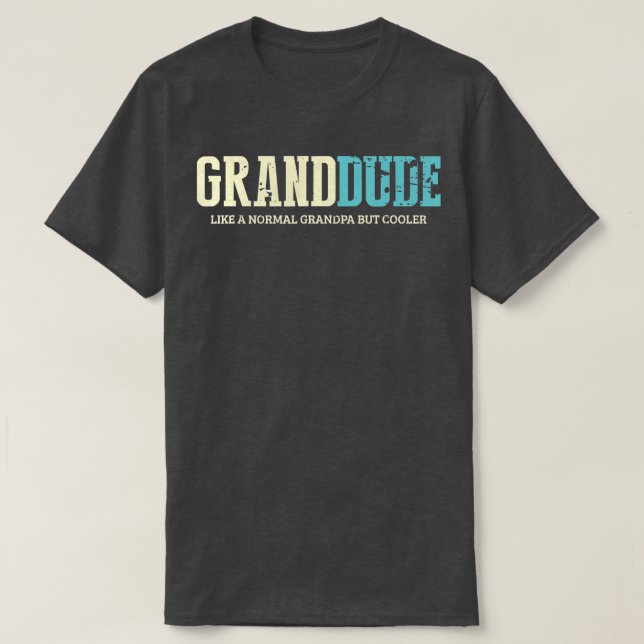 Mens GrandDude Like Normal Grandpa But Cooler Retr T-Shirt (Design Front)