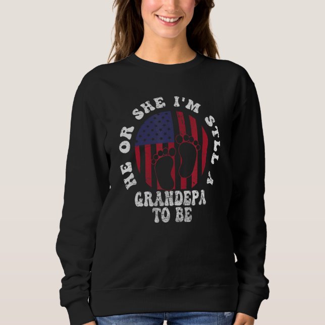 Mens Grandpa Baby Gender Reveal  He or She Grandpa Sweatshirt (Front)