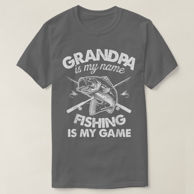 Mens Grandpa FishingGrandpa Is My Name Fishing Is  T-Shirt (Design Front)
