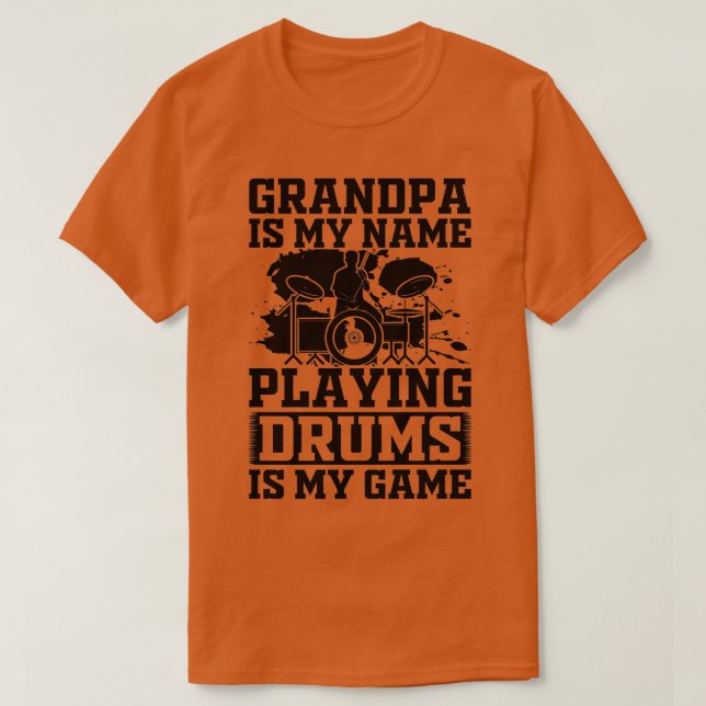 Mens Grandpa Is My Name Playing Drums Is My Game   T-Shirt (Design Front)